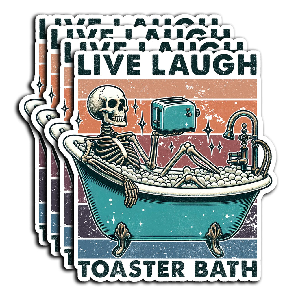 Pack 4PCS Live Laugh Toaster Bath Stickers Funny Baths Bomb Waterproof Vinyl Decals Decor Hard Hat Laptop Car Notebook Phone Truck Water Bottle Helmet Bumper Birthday Gift