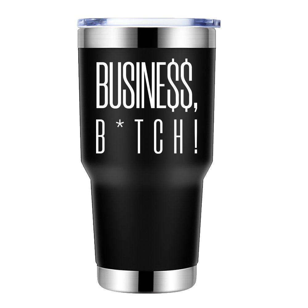 Busine$$ B*tch 30oz Insulated Vacuum Sealed Tumbler