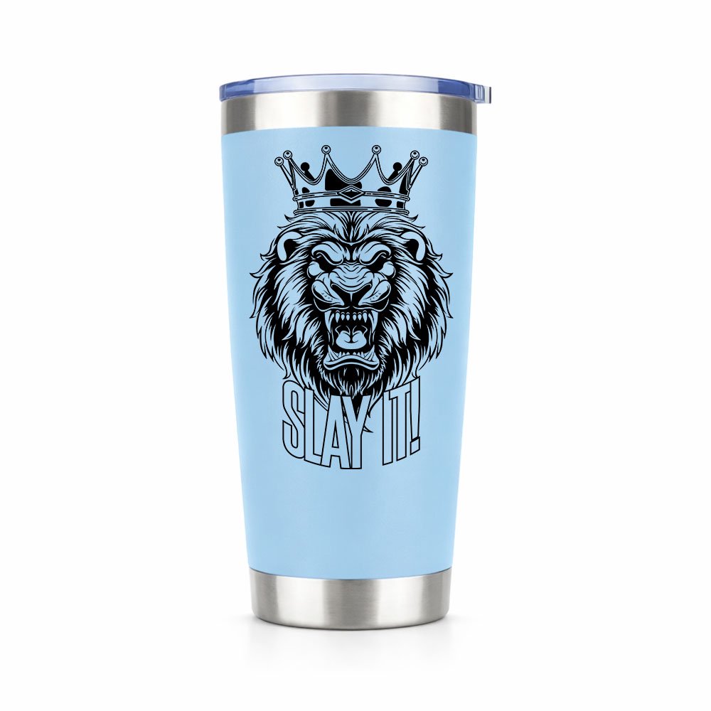 Slay It 20oz Insulated Vacuum Sealed Tumbler