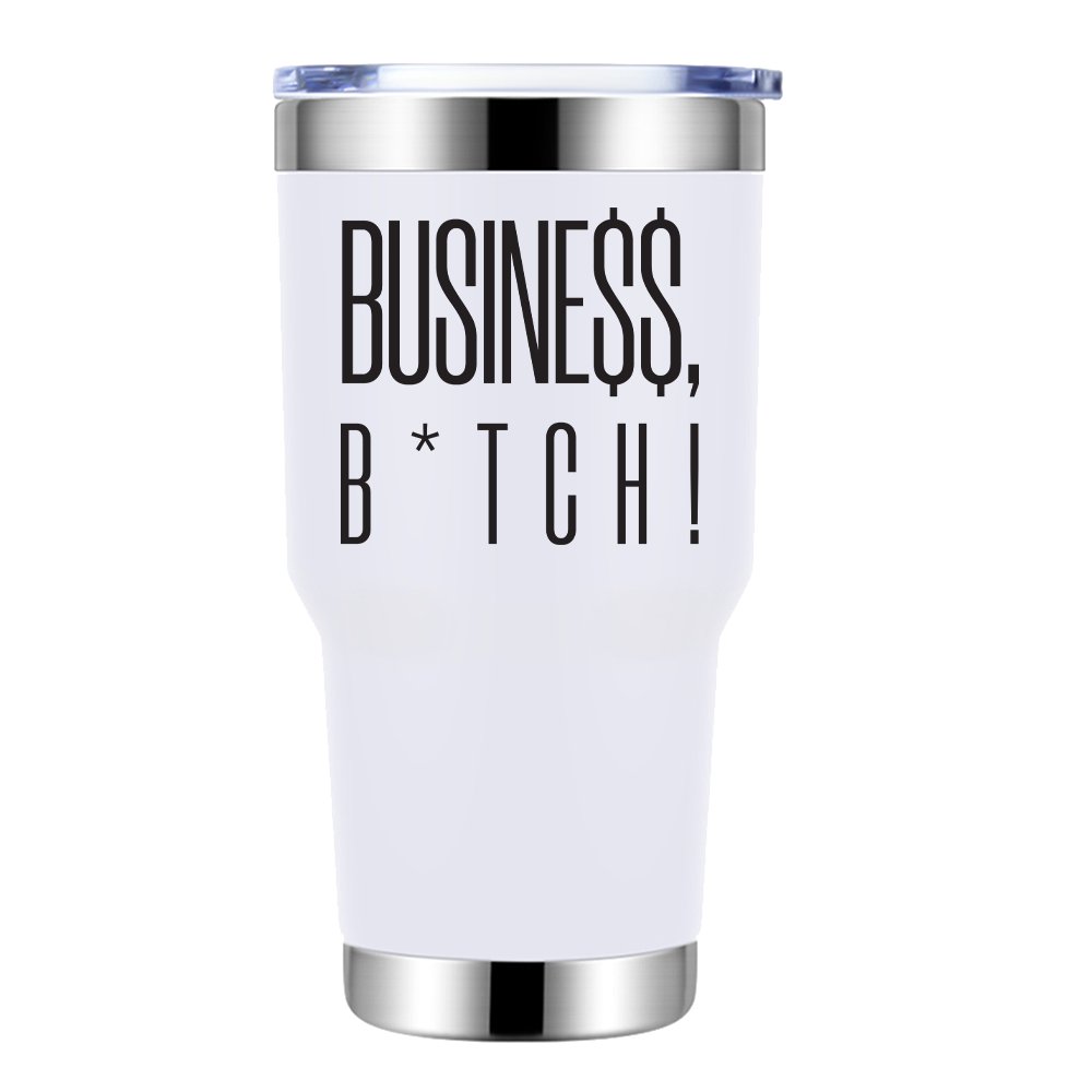 Busine$$ B*tch 30oz Insulated Vacuum Sealed Tumbler